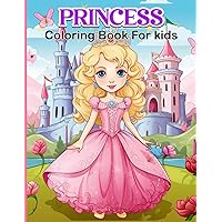 Regal Princesses A Royal Coloring Book for Kids Ages 4-8: A Joyful Coloring Book, Princess and castles, princes and Pets, princess and dresses, for girls 4-10 years, gift for girls