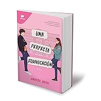 Una perfecta equivocación / The Perfect Mistake (WATTPAD. SEREMOS IMPERFECTOS) (Spanish Edition) Una perfecta equivocación / The Perfect Mistake (WATTPAD. SEREMOS IMPERFECTOS) (Spanish Edition) Paperback Kindle