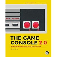 The Game Console 2.0: A Photographic History from Atari to Xbox The Game Console 2.0: A Photographic History from Atari to Xbox Hardcover Kindle