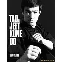 Tao of Jeet Kune Do: New Expanded Edition Tao of Jeet Kune Do: New Expanded Edition Paperback Kindle Hardcover