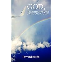 GOD, The Alternative Cure GOD, The Alternative Cure Paperback
