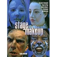 Stage Makeup: The Actor's Complete Guide to Today's Techniques and Materials Stage Makeup: The Actor's Complete Guide to Today's Techniques and Materials Paperback