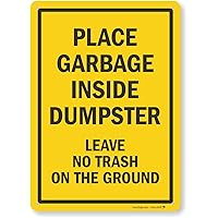 SmartSign - K2-0329-AL-14 Place Garbage Inside Dumpster, Leave No Trash on The Ground Sign by | 10