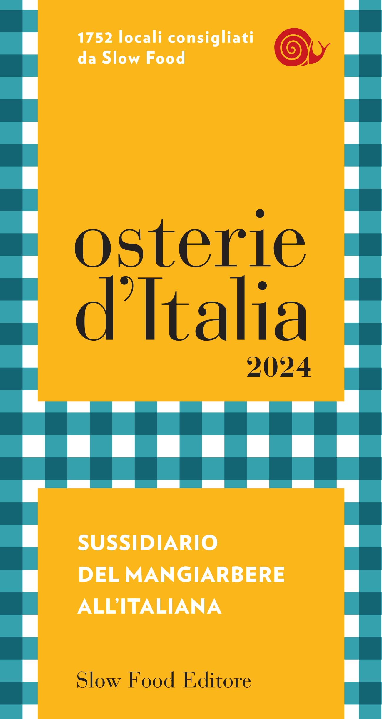 Osterie d'Italia 2024: Sussidiario del mangiarbere all'italiana (Italian Edition)