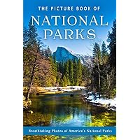 The Picture Book of National Parks: Breathtaking Images of America's National Parks (Picture Books - Places) The Picture Book of National Parks: Breathtaking Images of America's National Parks (Picture Books - Places) Paperback