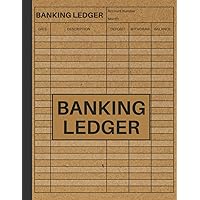Banking Ledger: Easy to Use | Record Your Daily Deposit, Withdraw, Balance (Cream Paper)