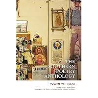 The Southern Poetry Anthology, Volume VIII: Texas (Volume 8) The Southern Poetry Anthology, Volume VIII: Texas (Volume 8) Paperback