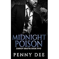 Midnight Poison : An Enemies To Lovers Mafia Romance (Zarkov Bratva Book 2) Midnight Poison : An Enemies To Lovers Mafia Romance (Zarkov Bratva Book 2) Kindle Paperback