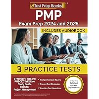 PMP Exam Prep 2024 and 2025: Practice Tests and PMBOK 7th Edition Study Guide Book for Project Management: [Includes Detailed Answer Explanations] PMP Exam Prep 2024 and 2025: Practice Tests and PMBOK 7th Edition Study Guide Book for Project Management: [Includes Detailed Answer Explanations] Paperback