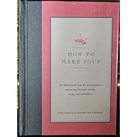 How to Make Soup How to Make Soup Hardcover