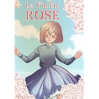 La Vie En Rose (Spanish Edition) La Vie En Rose (Spanish Edition) Kindle Paperback