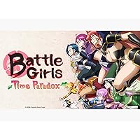 Battle Girls - Time Paradox: Season 1