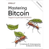 Mastering Bitcoin: Programming the Open Blockchain Mastering Bitcoin: Programming the Open Blockchain Paperback Kindle