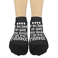 If You Think I'm Short You Should See My Patience Girls Ankle Socks Cotton Socks Men's