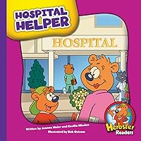 Hospital Helper (Herbster Readers: Teamwork at Lotsaluck Camp) Hospital Helper (Herbster Readers: Teamwork at Lotsaluck Camp) Kindle Library Binding