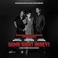 Damn Right Honey ! (Sings of Love, Loss, Life & Death) Damn Right Honey ! (Sings of Love, Loss, Life & Death) MP3 Music Vinyl