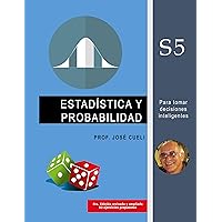 Estadística y Probabilidad para tomar decisiones inteligentes (Spanish Edition) Estadística y Probabilidad para tomar decisiones inteligentes (Spanish Edition) Kindle Paperback