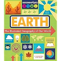 Earth: The Illustrated Geography of Our World (Geographics Geography for Kids) Earth: The Illustrated Geography of Our World (Geographics Geography for Kids) Paperback