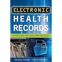 Electronic Health Records: Strategies for Long-Term Success (ACHE Management) Electronic Health Records: Strategies for Long-Term Success (ACHE Management) Paperback Kindle