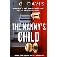 The Nanny's Child: A completely gripping psychological thriller with a jaw-dropping twist (The Lies We Tell Book 2) The Nanny's Child: A completely gripping psychological thriller with a jaw-dropping twist (The Lies We Tell Book 2) Kindle Audible Audiobook Paperback