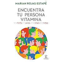 Encuentra tu persona vitamina (Crecimiento personal) (Spanish Edition)