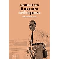 Il maestro dell'eleganza (Italian Edition) Il maestro dell'eleganza (Italian Edition) Kindle