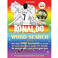 Ronaldo Word Search For Every One New 2024 (The Football & Players Word Puzzle Books): More than 2000 keywords to search for words about soccer genius ... book & Great Gift today)) - Mind-Relaxing