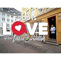 Food is Love with Chef Lasse Sorensen