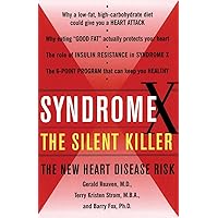 Syndrome X: The Silent Killer: The New Heart Disease Risk Syndrome X: The Silent Killer: The New Heart Disease Risk Paperback