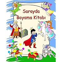 Sarayda Boyama Kitabı: Prensesler, şövalyeler, tek boynuzlu atlar, ejderhalar, çocuklar için boyama 3+ (Turkish Edition)