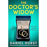 The Doctor's Widow: A completely unputdownable and addictive psychological thriller with a jaw-dropping twist (The Doctor's Wife Book 2) The Doctor's Widow: A completely unputdownable and addictive psychological thriller with a jaw-dropping twist (The Doctor's Wife Book 2) Kindle Audible Audiobook Paperback