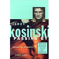 Passing By: Selected Essays, 1962–1991 Passing By: Selected Essays, 1962–1991 Kindle Hardcover Paperback