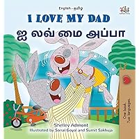I Love My Dad (English Tamil Bilingual Children's Book) (English Tamil Bilingual Collection) (Tamil Edition)