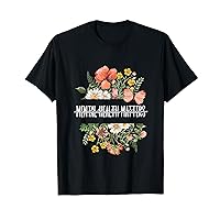 Mental Health Matters Be Kind Mental Awareness Kindness Gift T-Shirt