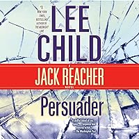 Persuader: A Jack Reacher Novel Persuader: A Jack Reacher Novel Audible Audiobook Kindle Mass Market Paperback Paperback Hardcover MP3 CD