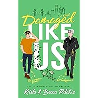 Damaged Like Us (Like Us Series: Billionaires & Bodyguards Book 1)