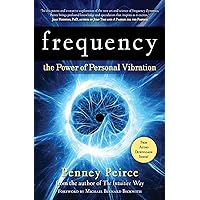 Frequency: The Power of Personal Vibration (Transformation Series) Frequency: The Power of Personal Vibration (Transformation Series) Paperback Kindle Audible Audiobook Hardcover