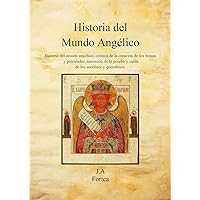 Historia del Mundo Angélico (Spanish Edition) Historia del Mundo Angélico (Spanish Edition) Kindle Paperback