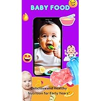Nutritious and delicious baby food for your baby! Uncover the Secrets of Healthy Eating and Conquer Your Little Explorer's Taste!