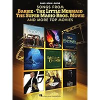 Songs from Barbie, The Little Mermaid, The Super Mario Bros. Movie, and More Top Movies - Piano/Vocal/Guitar Arrangements Songs from Barbie, The Little Mermaid, The Super Mario Bros. Movie, and More Top Movies - Piano/Vocal/Guitar Arrangements Paperback