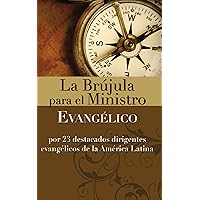 Brújula para el Ministerio Evangélico, La Brújula para el Ministerio Evangélico, La Paperback Kindle