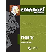 Emanuel Law Outlines for Property Emanuel Law Outlines for Property Paperback Kindle