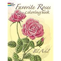 Favorite Roses Coloring Book (Dover Flower Coloring Books) Favorite Roses Coloring Book (Dover Flower Coloring Books) Paperback