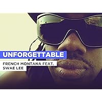 Unforgettable in the Style of French Montana feat. Swae Lee
