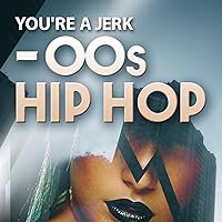 You're a Jerk [Explicit] You're a Jerk [Explicit] MP3 Music
