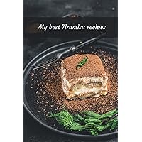 My best Tiramisu recipes Notebook (120 page)
