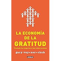 La economía de la gratitud La economía de la gratitud Paperback
