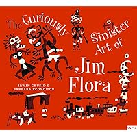 Curiously Sinister Art of Jim Flora Curiously Sinister Art of Jim Flora Paperback Kindle