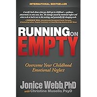 Running on Empty: Overcome Your Childhood Emotional Neglect Running on Empty: Overcome Your Childhood Emotional Neglect Paperback Kindle Audible Audiobook Hardcover Preloaded Digital Audio Player