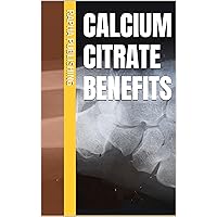 Calcium Citrate Benefits